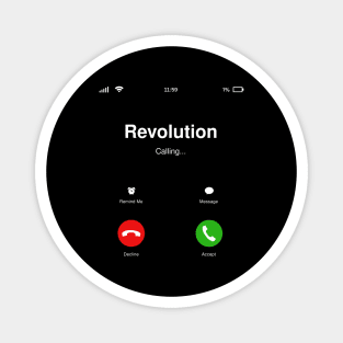 Revolution Calling - Social Activism - Call for Action Magnet